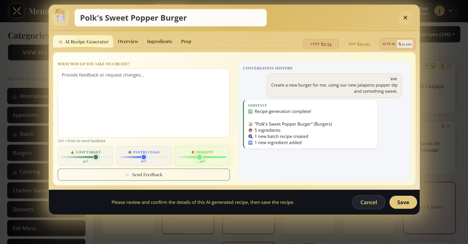 AI builds a recipe from your instruction and adds new ingredients and new batch recipes as needed.